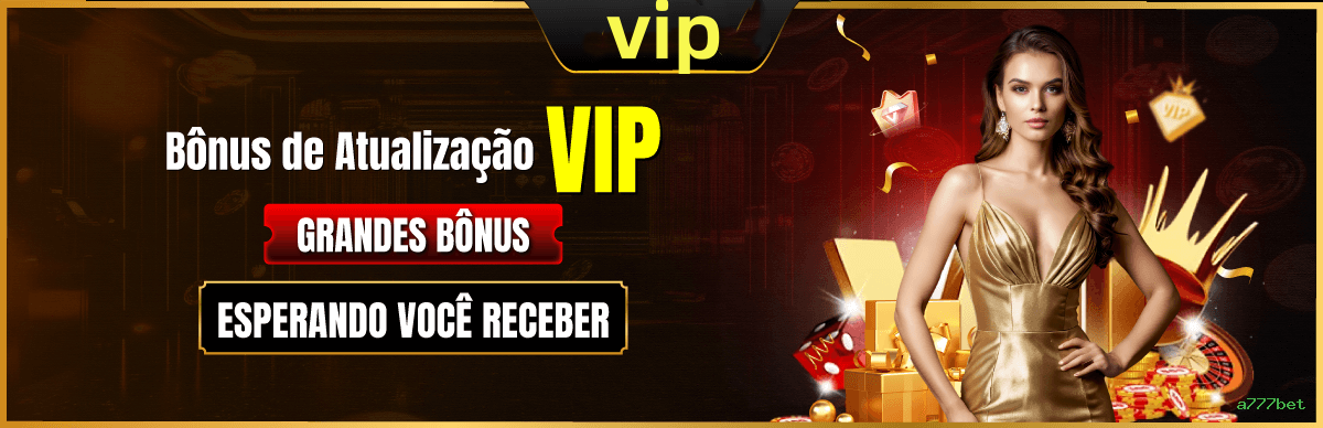Bônus exclusivos membros VIP a777bet